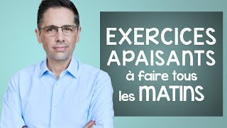 Des exercices qui font du bien, à faire tous les matins!