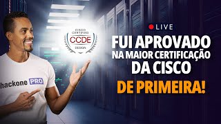 Como fui Aprovado de Primeira na CCDE - A Certificação Mais Difícil da Cisco