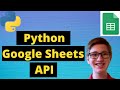 Python Tutorial 49: Google Sheets API