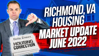 Is the market correcting? | June 2022 Housing Market in Richmond, Virginia