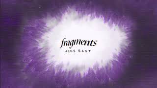 Jens East - Fragments