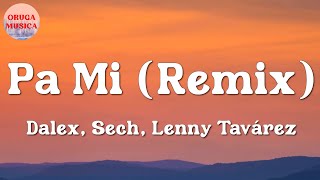 Dalex - Pa Mi Remix ft. Sech | Mora, Rauw Alejandro, TINI (Letra\Lyrics)