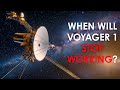 When Will Voyager 1 Finally Stop Working? | Space Documentary