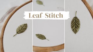 The Leaf Stitch | Hand Embroidery Stitch Tutorial for Beginners