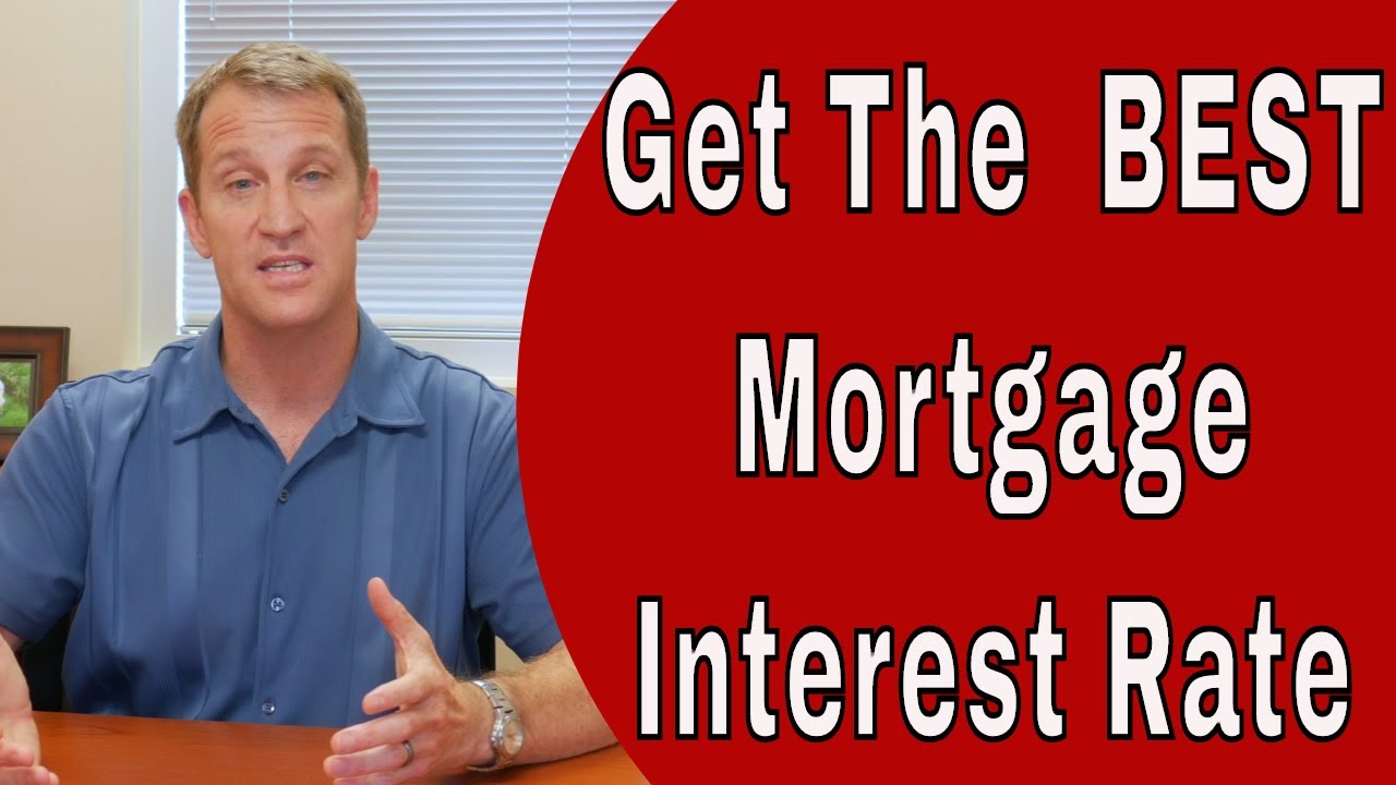 How To Get The Best Mortgage Rate - YouTube