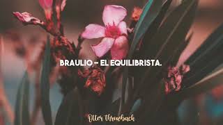 El Equilibrista | Braulio | Video Letra