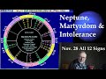 Thu Nov 28 2024 astrology: ALL 12 SIGNS, Neptune revisited