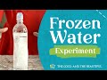 Frozen Water Science Experiment | Water and Our World | The Good and the Beautiful