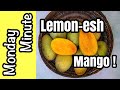 Monday Minute- 'Lemon-esh' Mango! Truly Tropical Exclusive Mango