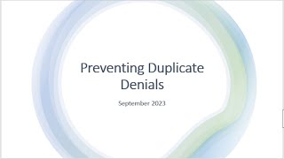 Preventing Duplicate Denials