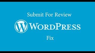 Wordpress Submit For Review Button Admin Fix