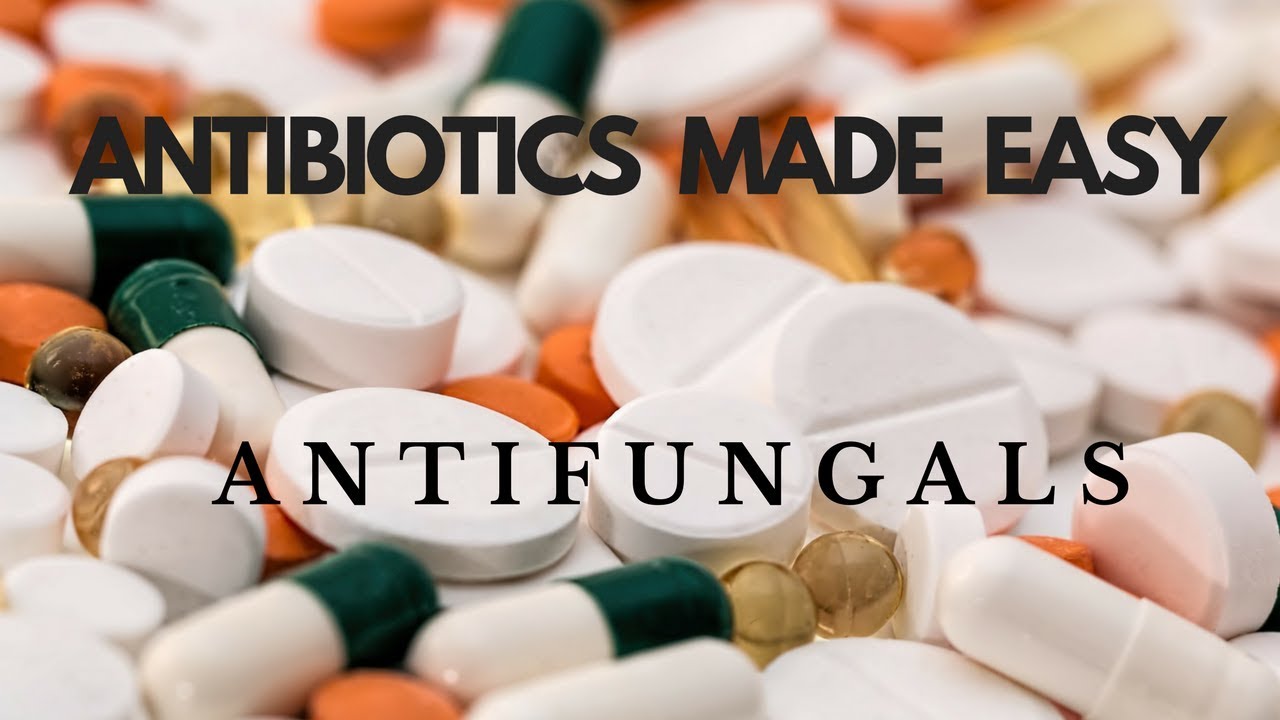 Antibiotics Made Easy: Antifungals - YouTube