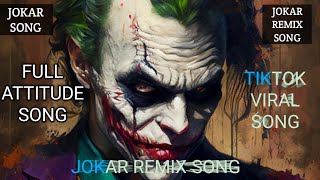 Jokar Remix Song | Jokar New Song | Jokar  Full Attitude Song | Remix Song |  indila derniere