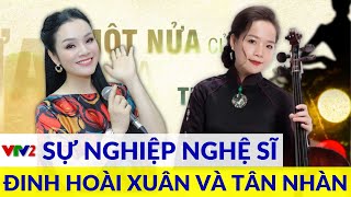 Talkshow: Chia sẻ về sự nghiệp Nghệ sĩ của Nghệ sĩ Đinh Hoài Xuân và Nghệ sĩ Tân Nhàn |VTV2