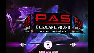 #1 Nhạc Demo Loa PSD 2023- Bass Cực Mạnh | PHẠM ANH SOUND