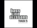 BASSLINE ALLSTARS! Pantha, Trilla, Bomma & More! TRACK 15