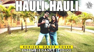 Hauli Hauli Dance | ROHISHA CHOREOGRAPHY | De De Pyaar De | Rakul Preet Singh | MONTERIA RESORT VLOG