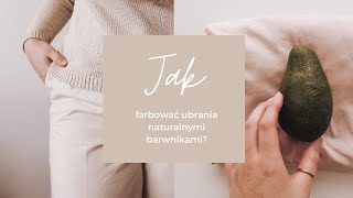 Farbowanie tkanin naturalnymi barwnikami | less waste DIY