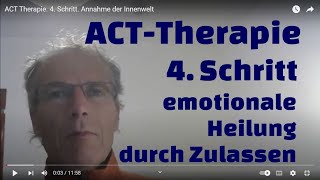 ACT Therapie. 4. Schritt. Annahme der Innenwelt