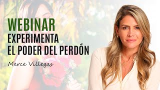 Webinar Experimenta el poder del perdón | Merce Villegas