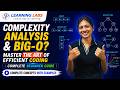 Complexity Analysis & Big -O