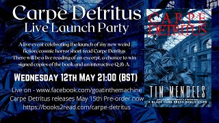 Tim Mendees - Carpe Detritus - Live Book Launch