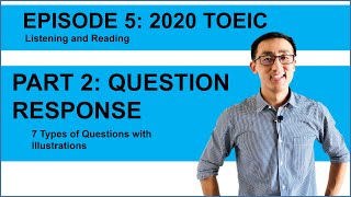 New TOEIC 2020 PART 2 Question Response Illustrations (EP 5)