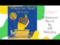 🚀Kids Book Read Aloud  WHATEVER NEXT I By Jill Murphy I StoryTime with Miss Randall