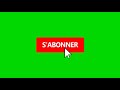 bouton abonne toi + like fond vert pour vos vidéo