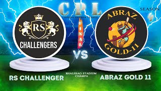 RS CHALLENGERS VS ABRAZ GOLD 11 || FINAL || CHAMPA PREMIER LEGUE 2024 || SEASON - 4 ||