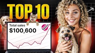 ⭐️ TOP 10 PET PRODUCTS TO SELL RIGHT NOW