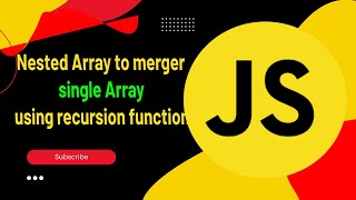 Nested Array to merge single Array using recursion function #8 || Javascript #reactjs #javascript