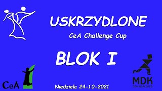 BLOK 1 - CeA Challenge Cup Uskrzydlone