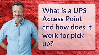 What is a UPS Access Point and how does it work for pick up?