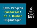 Java Program to Find Factorial of a Larger Number | BigInteger