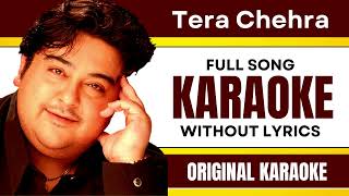 Tera Chehra - Karaoke Full Song | Without Lyrics