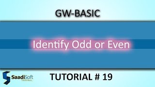 ODD OR EVEN || GW Basic || Tutorial # 19