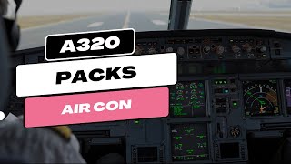 A320 Packs Explained | A320 Air Conditioning