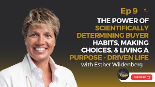 Determining Buyer Habits with Esther Wildenberg: The Alchemy of Business Show Episode 9