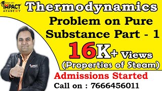 Problem on Pure Substance Part - 1 | Properties of Steam | Thermodynamics | #freeengineeringcourses