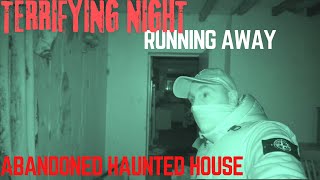 TERRIFYING NIGHT Running Away ABANDONED HAUNTED House