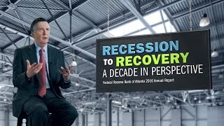 2016 Annual Report: Recession to Recovery—A Decade in Perspective