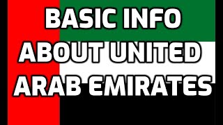 United Arab Emirates | Basic Information | Everyone Must Know