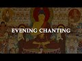 Evening Chanting - Full Version