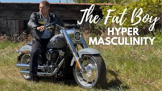 The Harley Davidson Fat Boy Review | Hyper Masculinity
