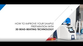 How to improve your sample preparation with the bead beating technology (Source Bertin Instruments)