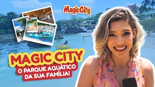 Magic City, O Parque aquático da sua família! - @magiccity