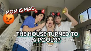 WE TURNED OUR HOUSE INTO A POOL (MOM IS MAD!)