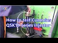 How to test Cummins  QSK19 series injector ,Cummins QSX Test Tool - ZQYM DIESEL SYSTEM