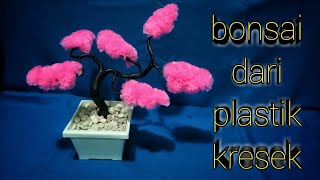 cara mudah membuat bonsai dari kresek,tanpa di setrika